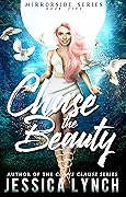 Chase the Beauty