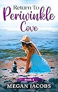 Return To Periwinkle Cove, Book 4