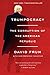 Trumpocracy by David Frum