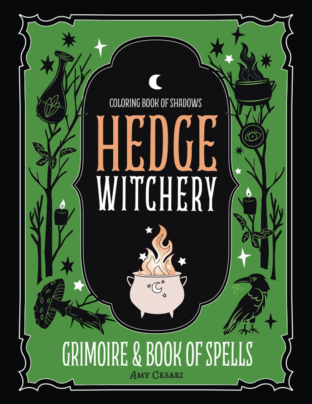 Coloring Book of Shadows: Hedge Witchery Grimoire & Book of Spells (Paperback)