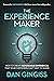 The Experience Maker by Dan Gingiss
