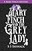 Mary Finch and the Grey Lady (Mary Finch Mystery, #2)