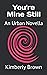 You're Mine Still: An Urban...