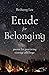 Etude for Belonging: Poems ...