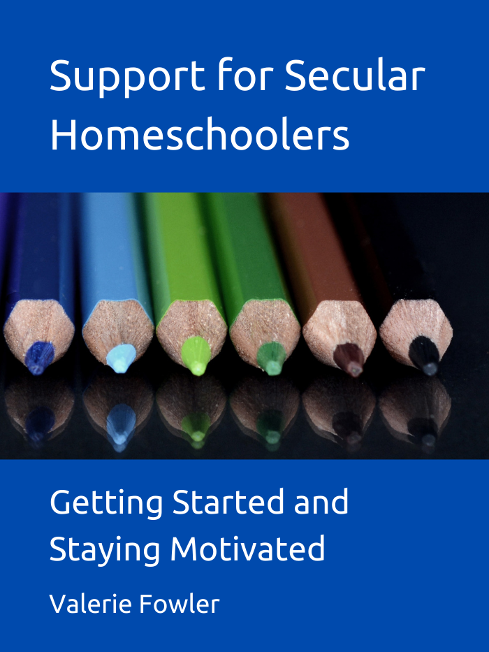Support for Secular Homeschoolers: Getting Started and Staying Motivated