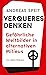 Verqueres Denken: Gefährliche Weltbilder in alternativen Milieus