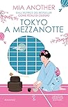 Tokyo a mezzanotte by Mia Another