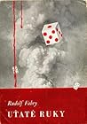Uťaté ruky by Rudolf Fábry