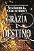 Grazia e destino