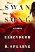 Swan Song: A Novel