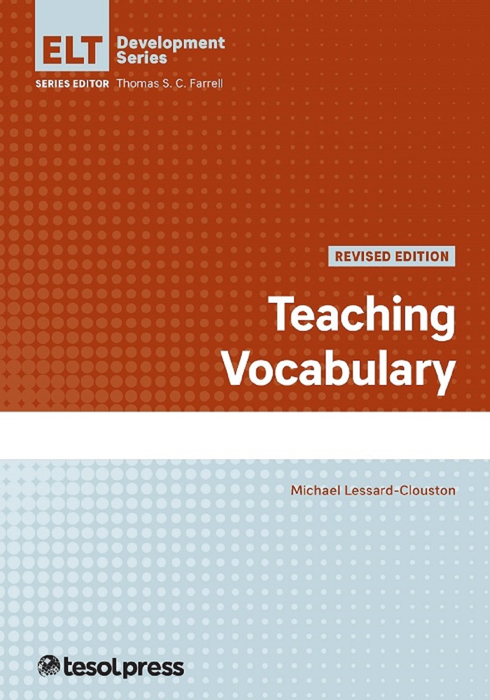 Teaching Vocabulary, Revised Edition (English Language Teacher Development)