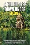 Cthulhu Deep Down Under Volume 3 by Steve Proposch