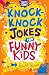 Knock-Knock Jokes for Funny Kids (7) (Buster Laugh-a-lot Books)