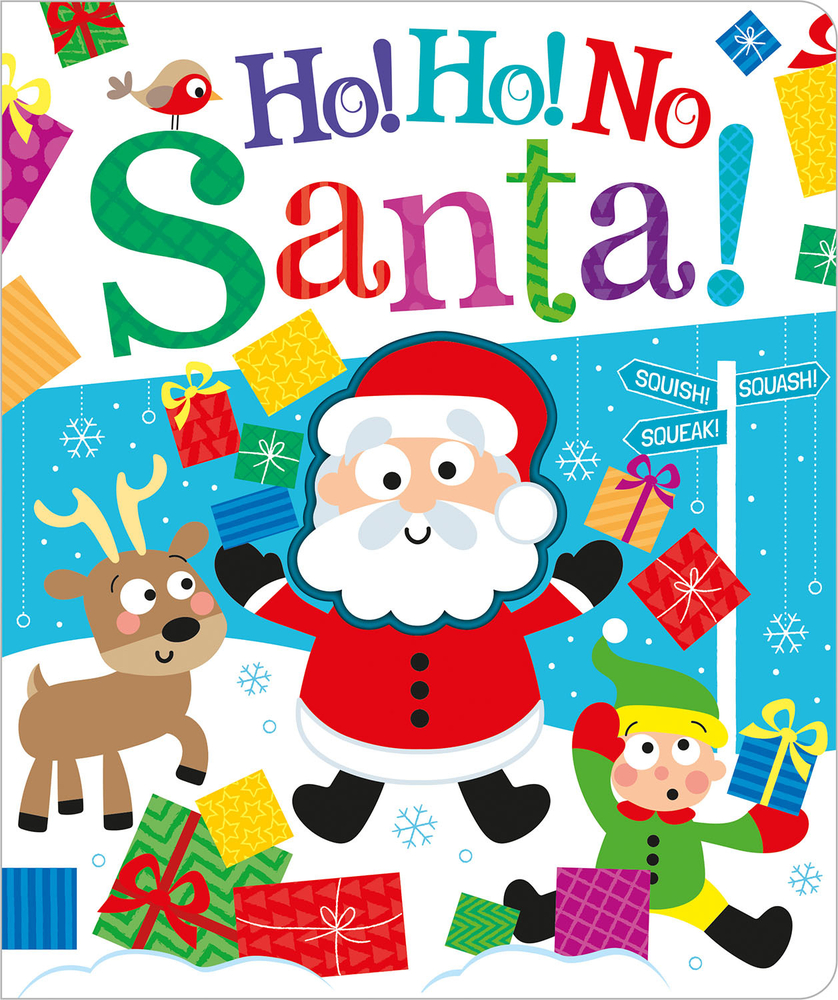 Ho! Ho! No, Santa! (Squish Squash Squeak - Silicone Books)