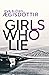Girls Who Lie (Forbidden Ic...