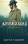 The Neverglades: Volume Three