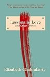 Lessons in Love and Other Crimes by Elizabeth Chakrabarty