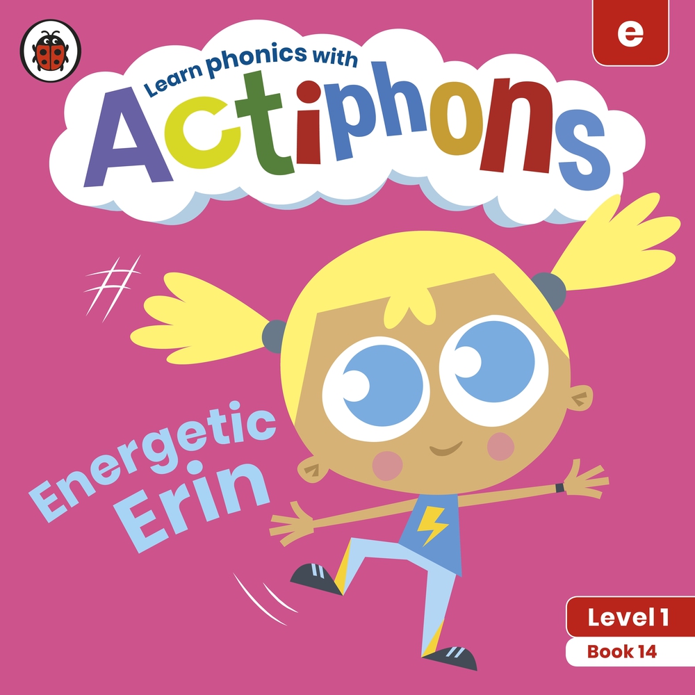Actiphons Level 1 Book 14 Energetic Erin: Learn Phonics and Get Active with Actiphons!