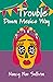 Trouble Down Mexico Way by Nancy Nau Sullivan