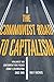 The Communist Road to Capitalism by Ralf Ruckus