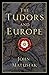 The Tudors and Europe