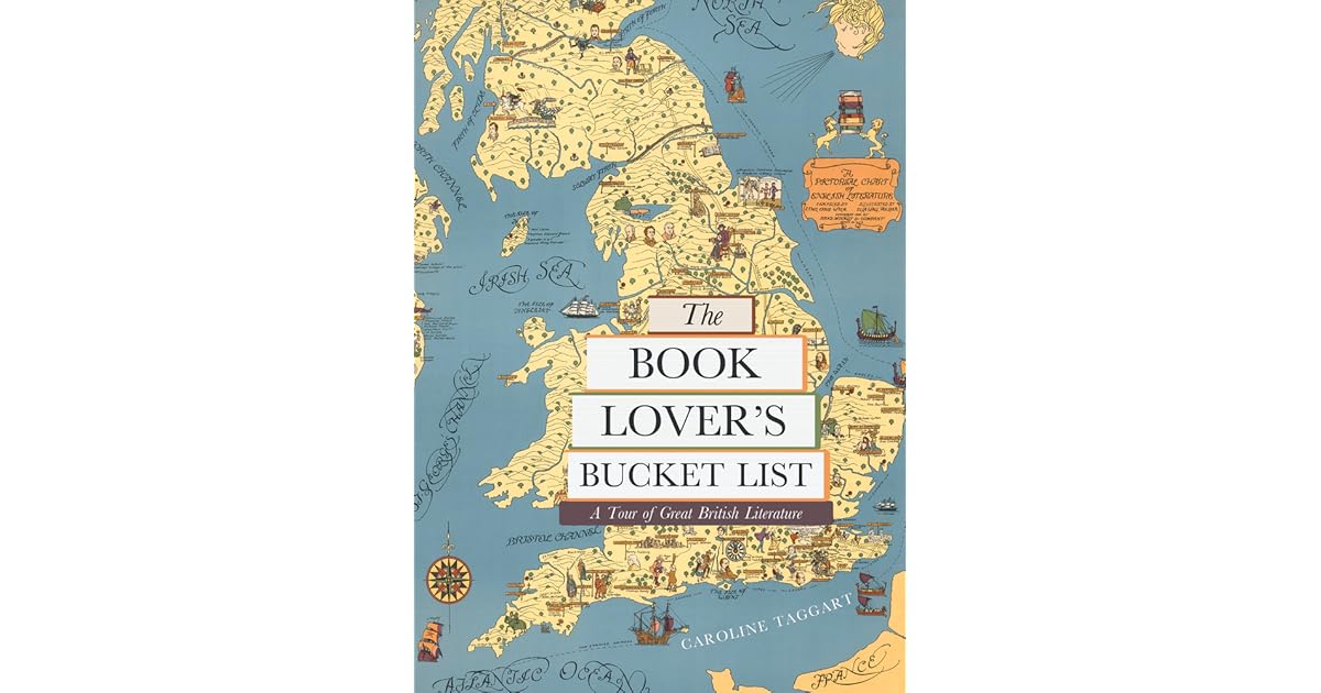 The Book Lover's Bucket List A Tour of Great British Literature by