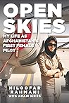 Open Skies: My Life as Afghanistan's First Female Pilot
