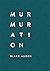 Murmuration by Blake Auden
