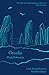 Orcadia: Land, Sea and Stone in Neolithic Orkney