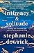Intimacy and Solitude by Stephanie Dowrick