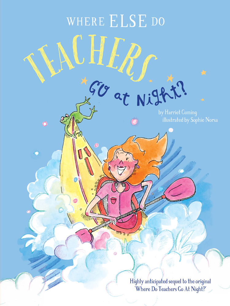 Where ELSE Do Teachers Go at Night? (Paperback)