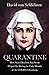 Quarantine by David von Schlichten