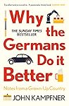 Why the Germans Do it Better by John Kampfner