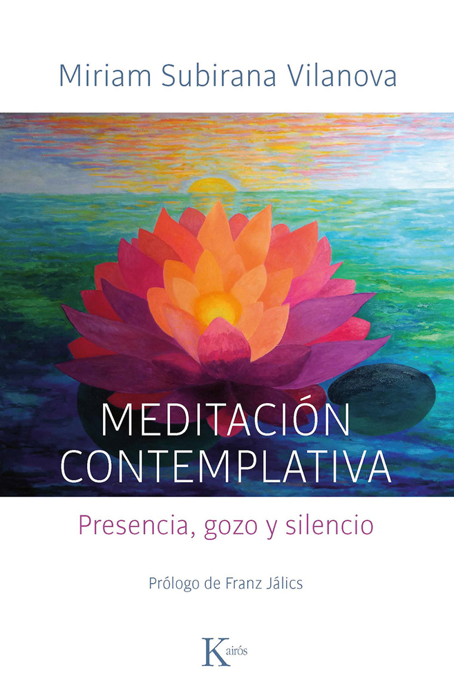 Meditación contemplativa: Presencia, gozo y silencio (Spanish Edition)