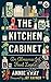 The Kitchen Cabinet: An Almanac for Food Lovers