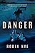 Danger by Robin Nye