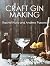 Craft Gin Making