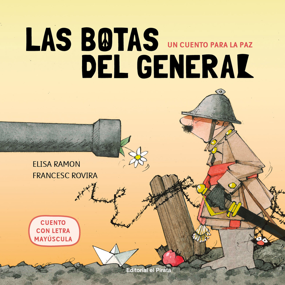 Un cuento para la paz: Las botas del general (Spanish Edition)