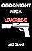 Goodnight Nick: Leverage