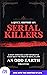 A Quick History on: Serial Killers: A Short, Intriguing & Very Informative Guide About The Origins of Serial Killers