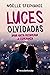 Luces olvidadas: Amar hasta recuperar la esperanza