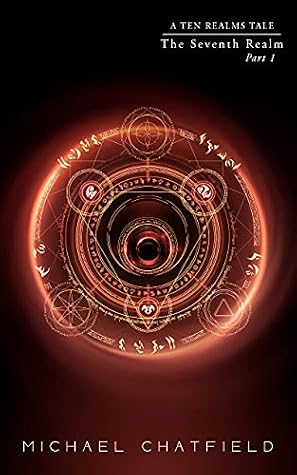 The Seventh Realm, Part 1 by Michael Chatfield book cover