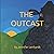 THE OUTCAST