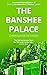 The Banshee Palace: A Constable Petra Jensen Novella (Greenland Missing Persons)