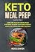 Keto Meal Prep by Michelle Dawson