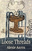 Loose Threads