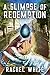 A Glimpse of Redemption (Ex...