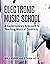 Electronic Music School: A ...