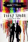 Every Shade: A Co...