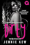 Dirty: 3 Short Contemporary Romances (The Q Collected, #1)